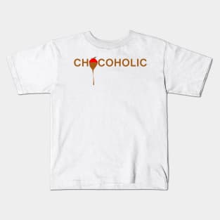 Chocoholic for the real chocolate lover Kids T-Shirt